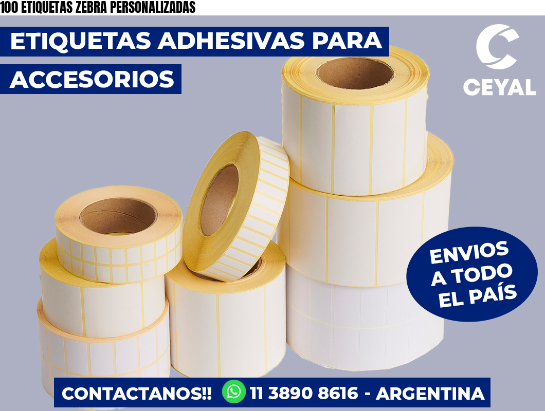 100 ETIQUETAS ZEBRA PERSONALIZADAS