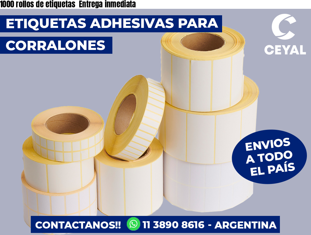 1000 rollos de etiquetas  Entrega inmediata