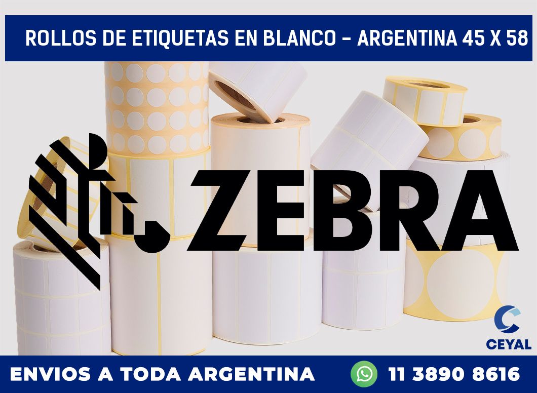 Rollos de etiquetas en blanco – Argentina 45 x 58