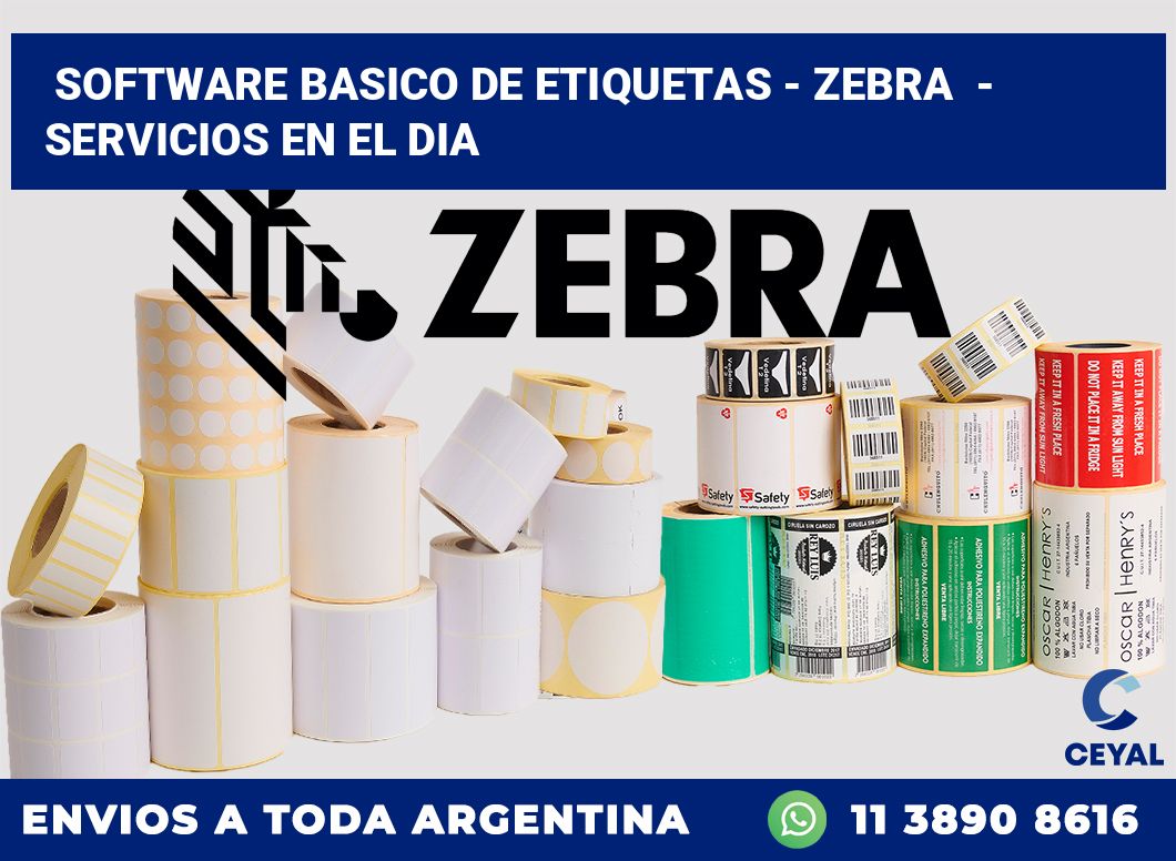 Software basico de etiquetas - Zebra  - Servicios en el dia