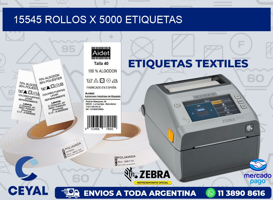 15545 ROLLOS X 5000 ETIQUETAS