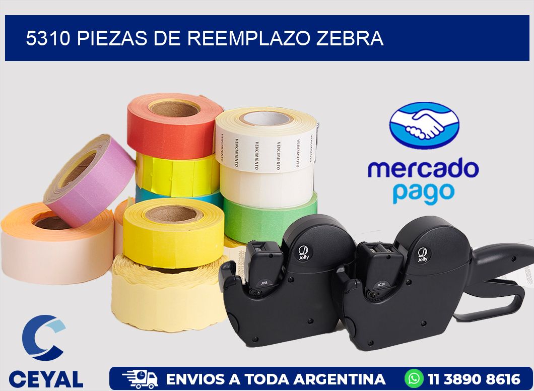 5310 PIEZAS DE REEMPLAZO ZEBRA