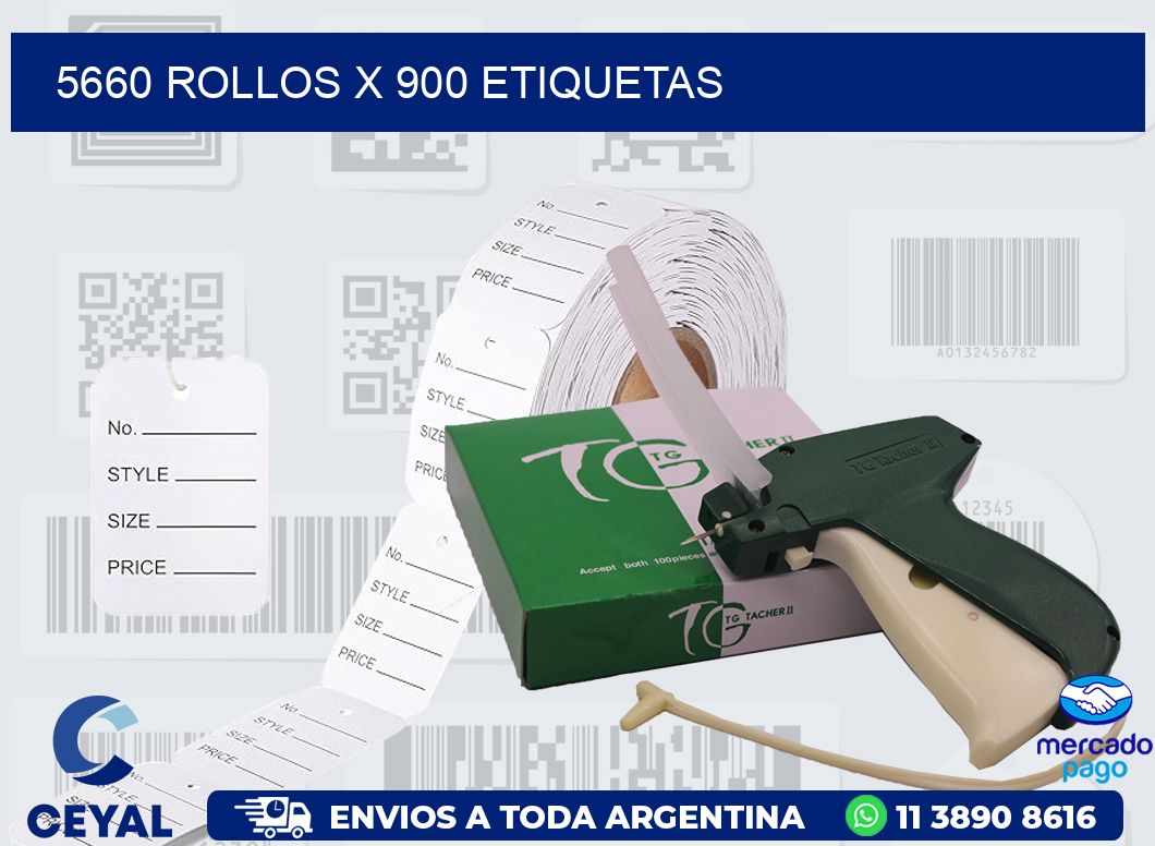 5660 ROLLOS X 900 ETIQUETAS