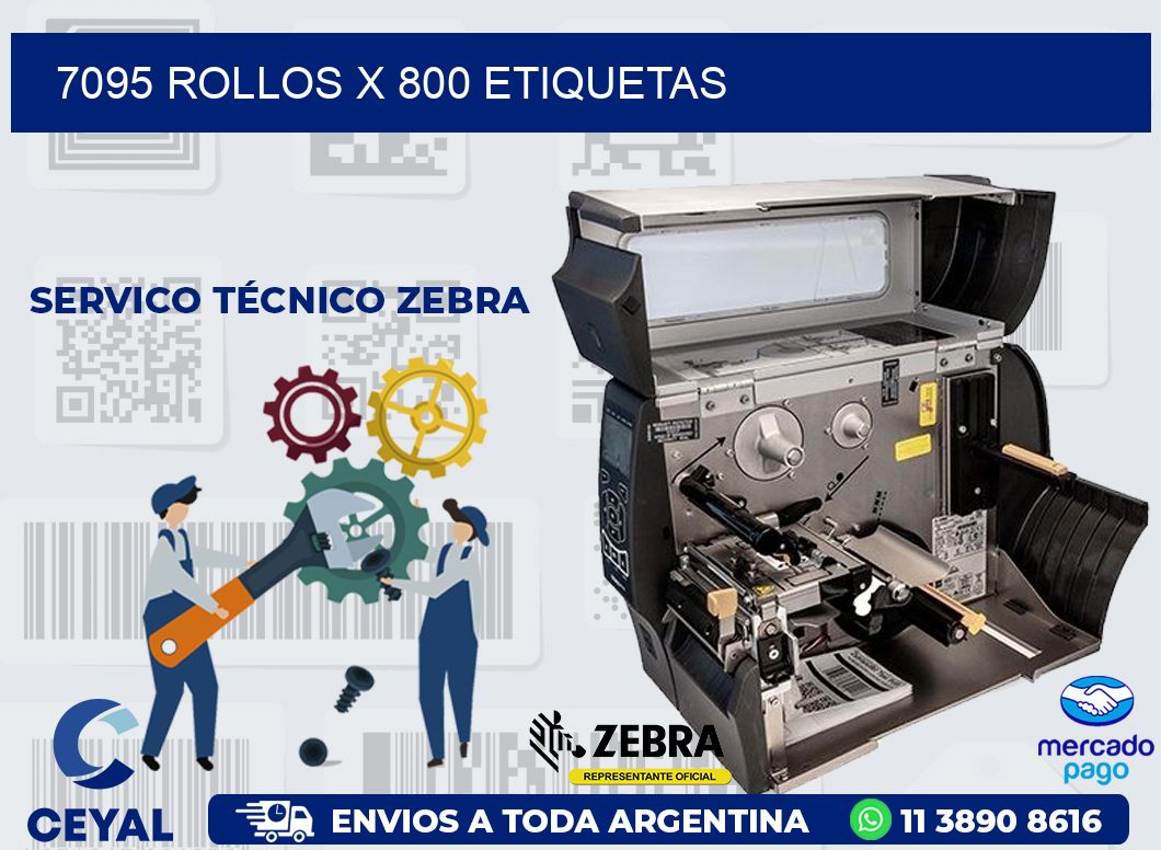 7095 ROLLOS X 800 ETIQUETAS
