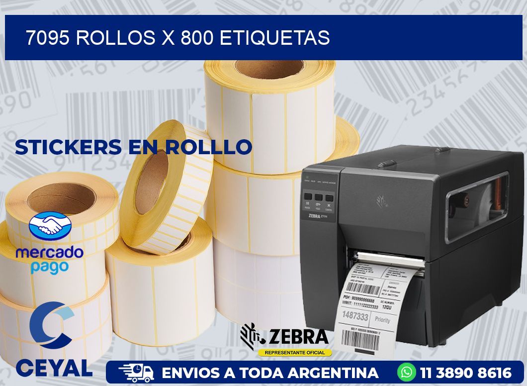7095 ROLLOS X 800 ETIQUETAS