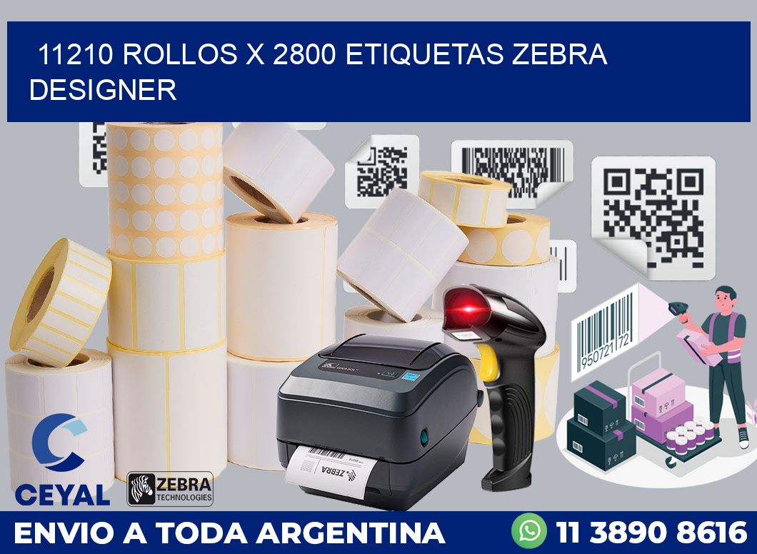 11210 Rollos x 2800 etiquetas zebra designer