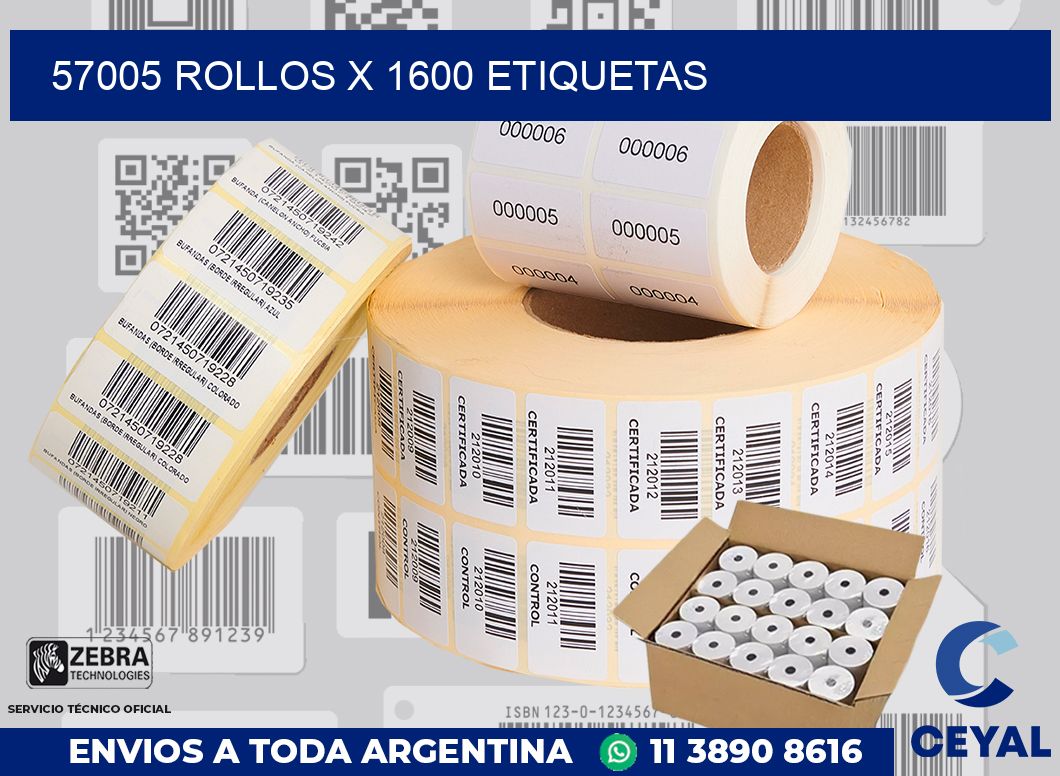 57005 Rollos x 1600 etiquetas