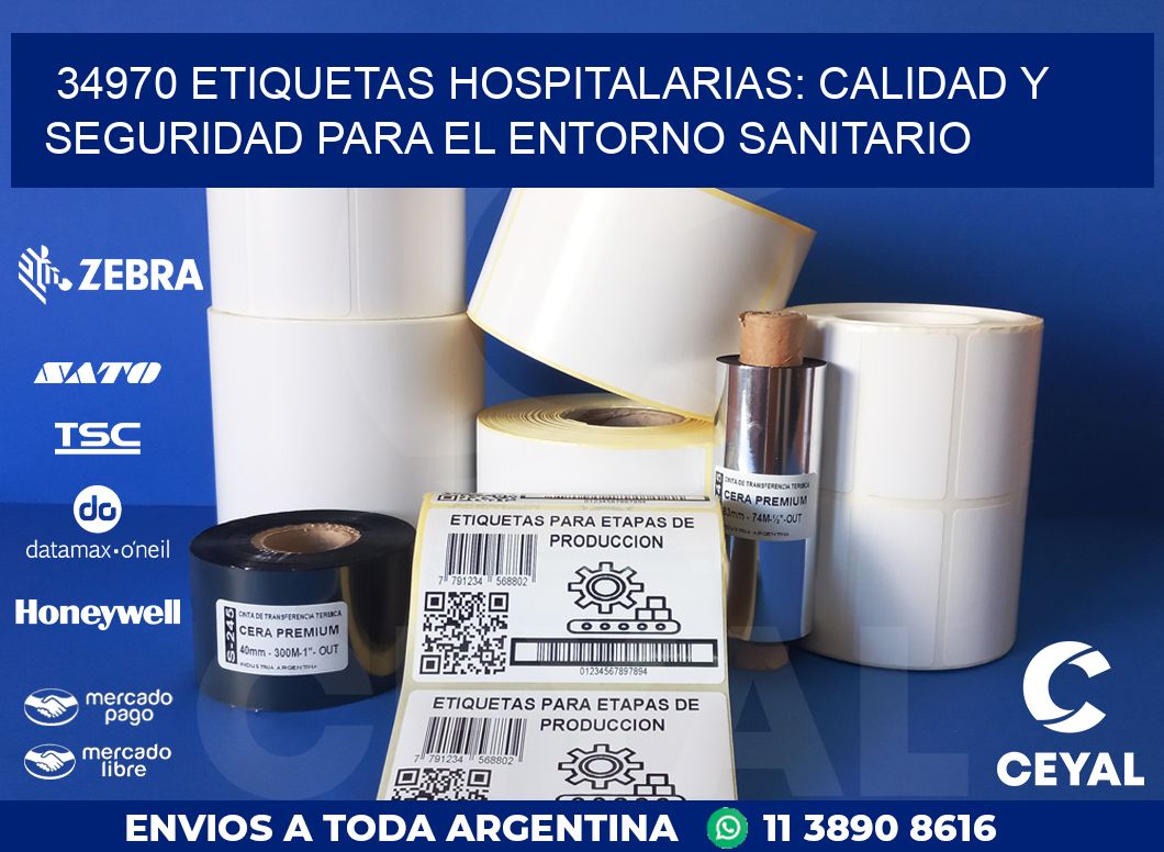 34970 ETIQUETAS HOSPITALARIAS: CALIDAD Y SEGURIDAD PARA EL ENTORNO SANITARIO
