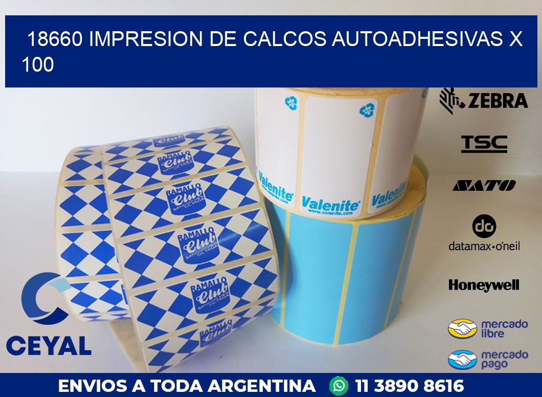 18660 IMPRESION DE CALCOS AUTOADHESIVAS X 100