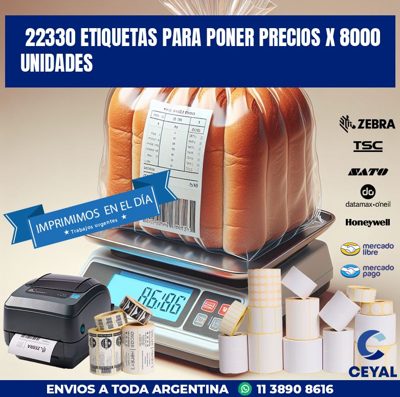 22330 ETIQUETAS PARA PONER PRECIOS X 8000 UNIDADES