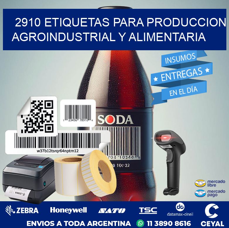 2910 ETIQUETAS PARA PRODUCCION AGROINDUSTRIAL Y ALIMENTARIA