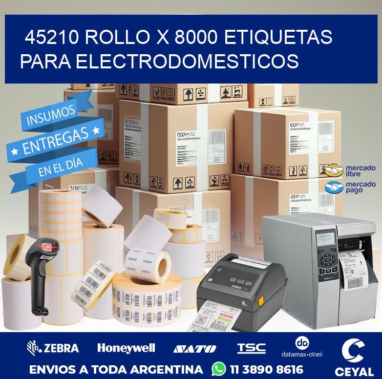 45210 ROLLO X 8000 ETIQUETAS PARA ELECTRODOMESTICOS