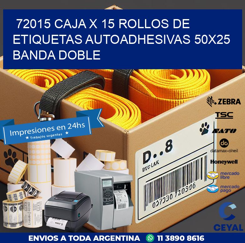72015 CAJA X 15 ROLLOS DE ETIQUETAS AUTOADHESIVAS 50X25 BANDA DOBLE