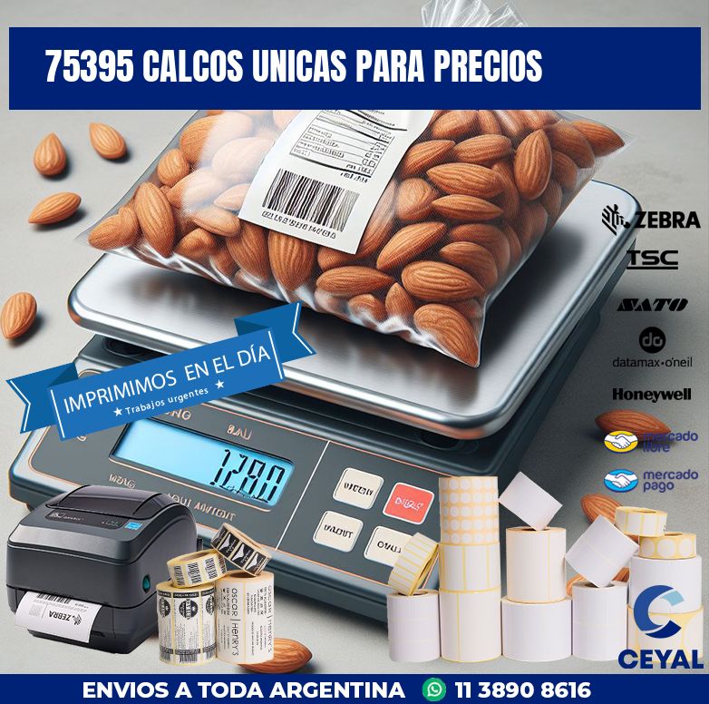 75395 CALCOS UNICAS PARA PRECIOS