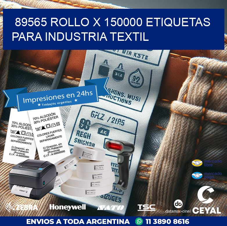 89565 ROLLO X 150000 ETIQUETAS PARA INDUSTRIA TEXTIL