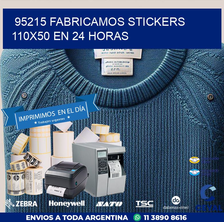 95215 FABRICAMOS STICKERS 110X50 EN 24 HORAS