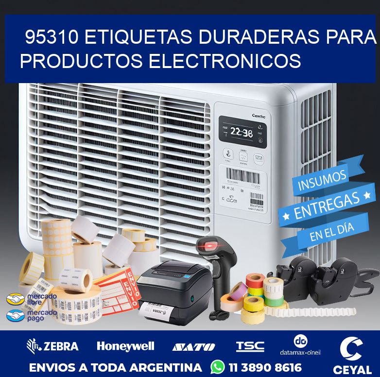 95310 ETIQUETAS DURADERAS PARA PRODUCTOS ELECTRONICOS