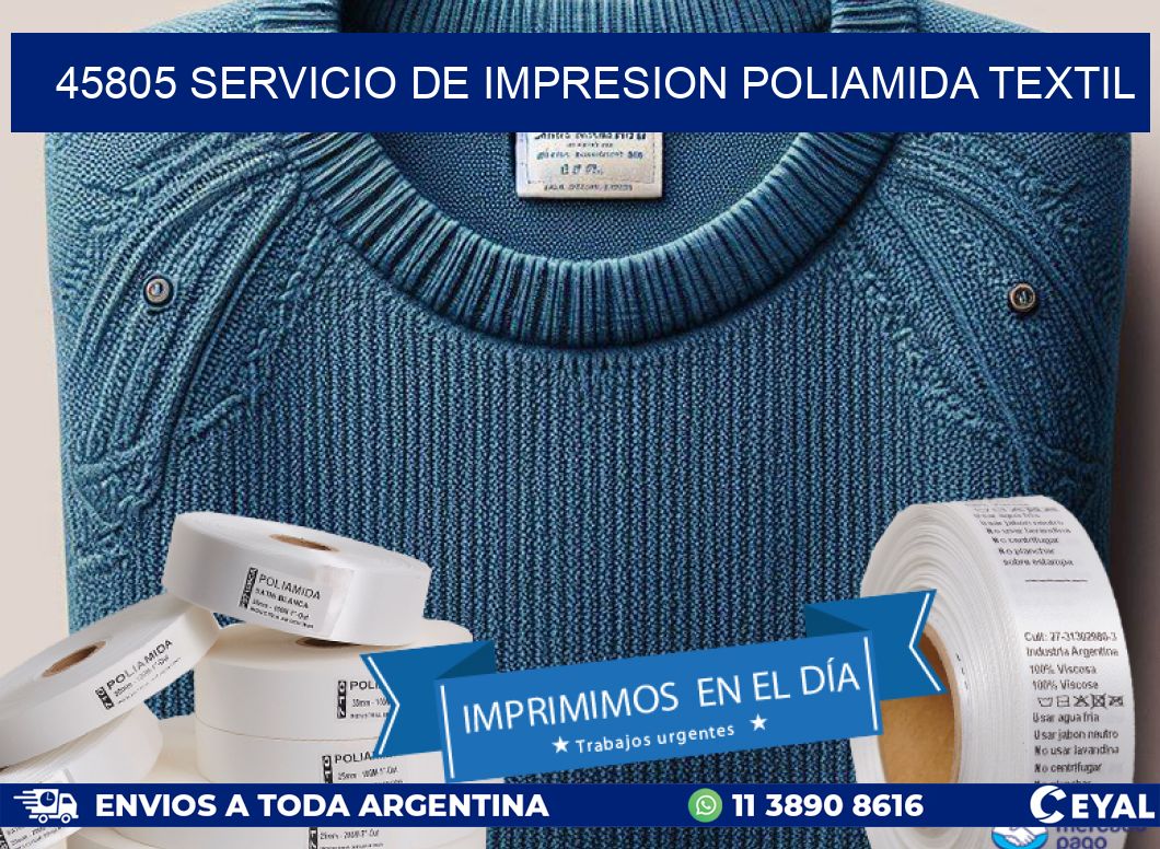 45805 SERVICIO DE IMPRESION POLIAMIDA TEXTIL