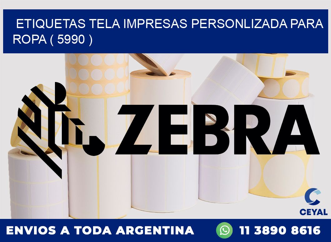 ETIQUETAS TELA IMPRESAS PERSONLIZADA PARA ROPA ( 5990 )