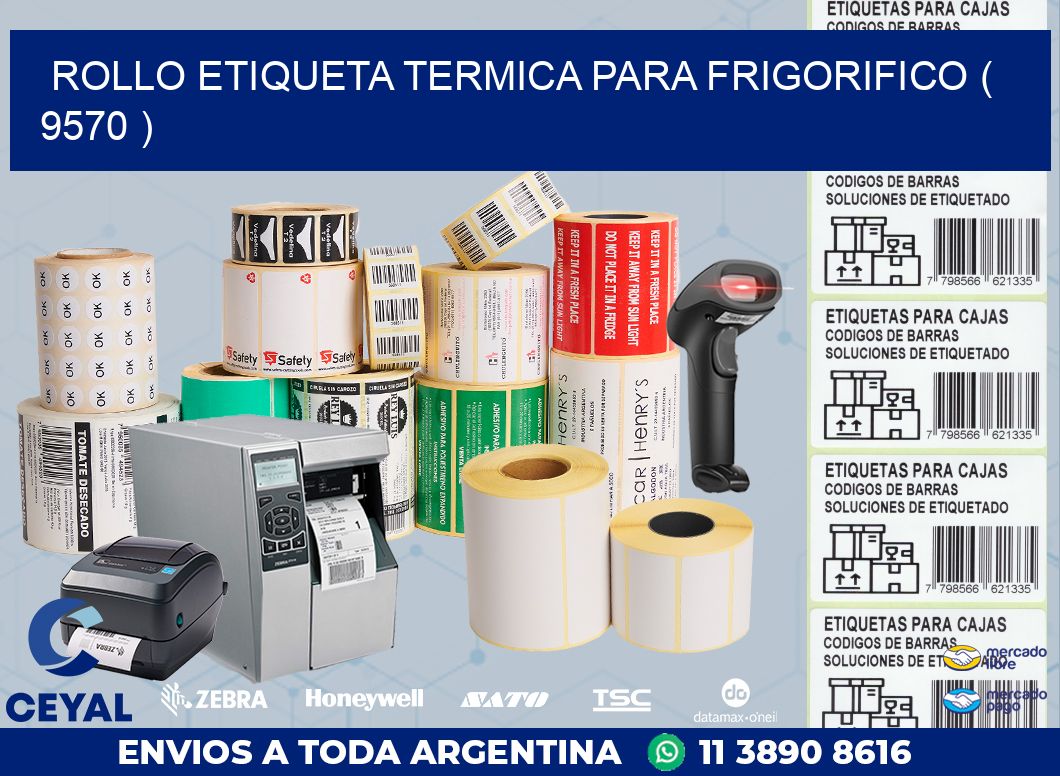 ROLLO ETIQUETA TERMICA PARA FRIGORIFICO ( 9570 )