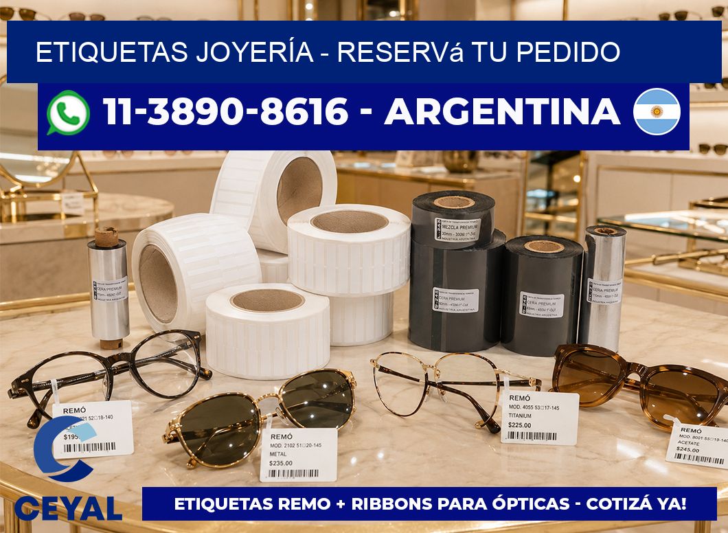 ETIQUETAS JOYERÍA - Reservá tu pedido