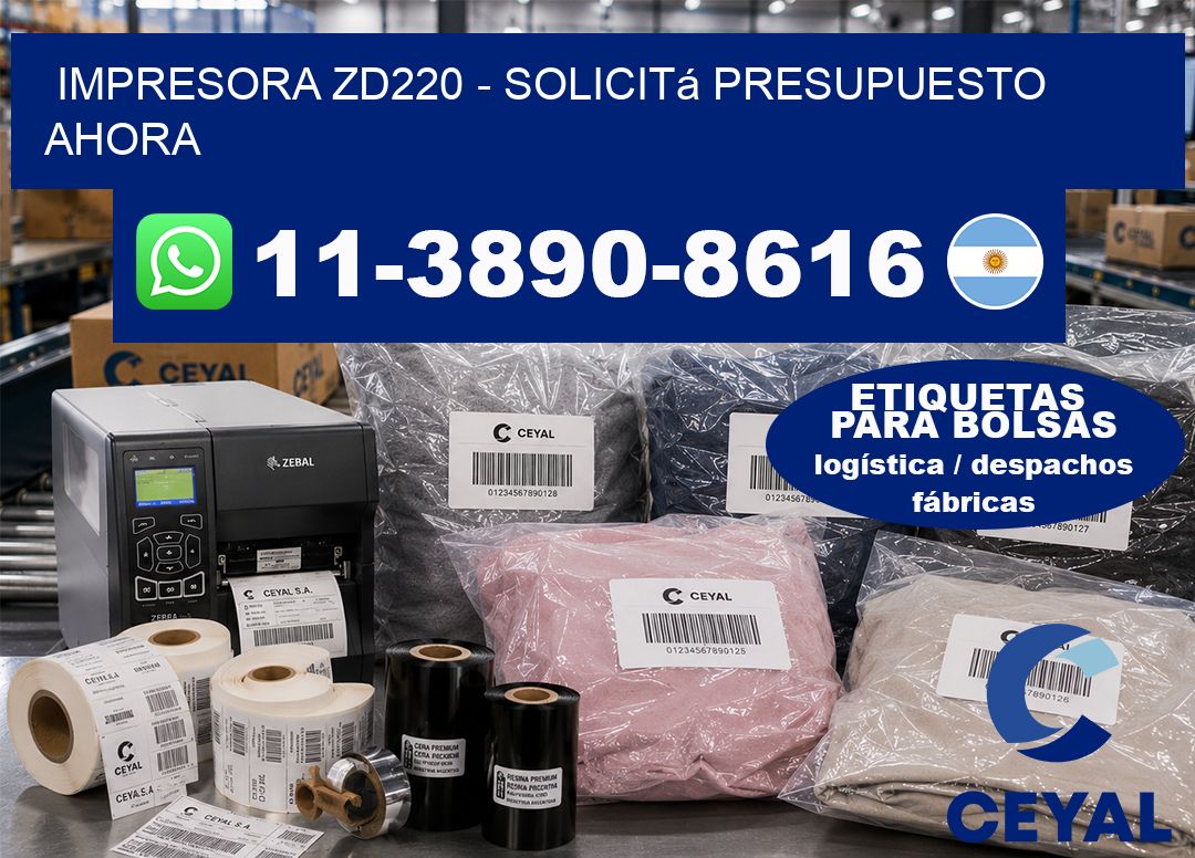 IMPRESORA ZD220 - Solicitá presupuesto ahora