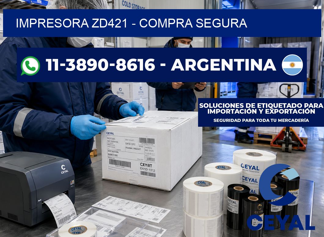 IMPRESORA ZD421 - Compra segura