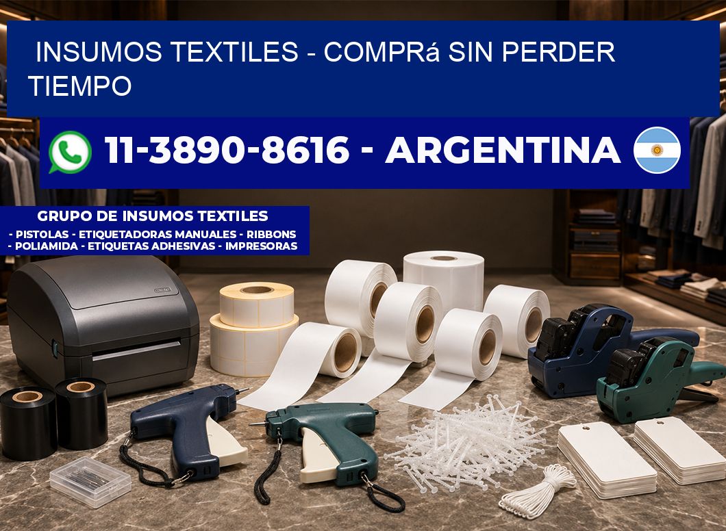 INSUMOS TEXTILES - Comprá sin perder tiempo