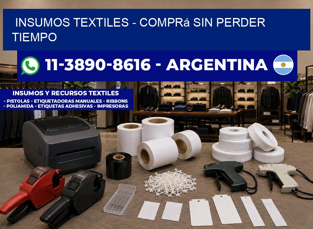 INSUMOS TEXTILES – Comprá sin perder tiempo